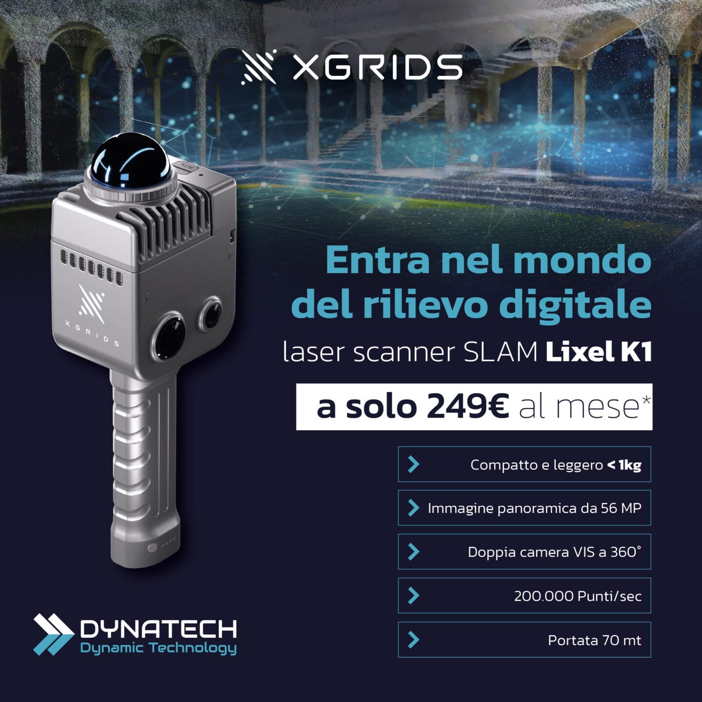 PROMO XGRIDS Lixel K1 - Entra nel mondo del rilievo digitale Dynatech